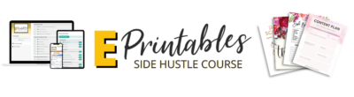 E Printables Side Hustle Course