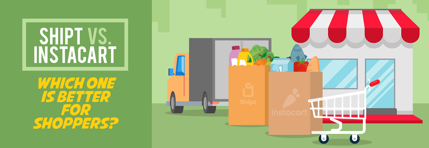 Shipt vs. Instacart: Costs, Value, and Comparison