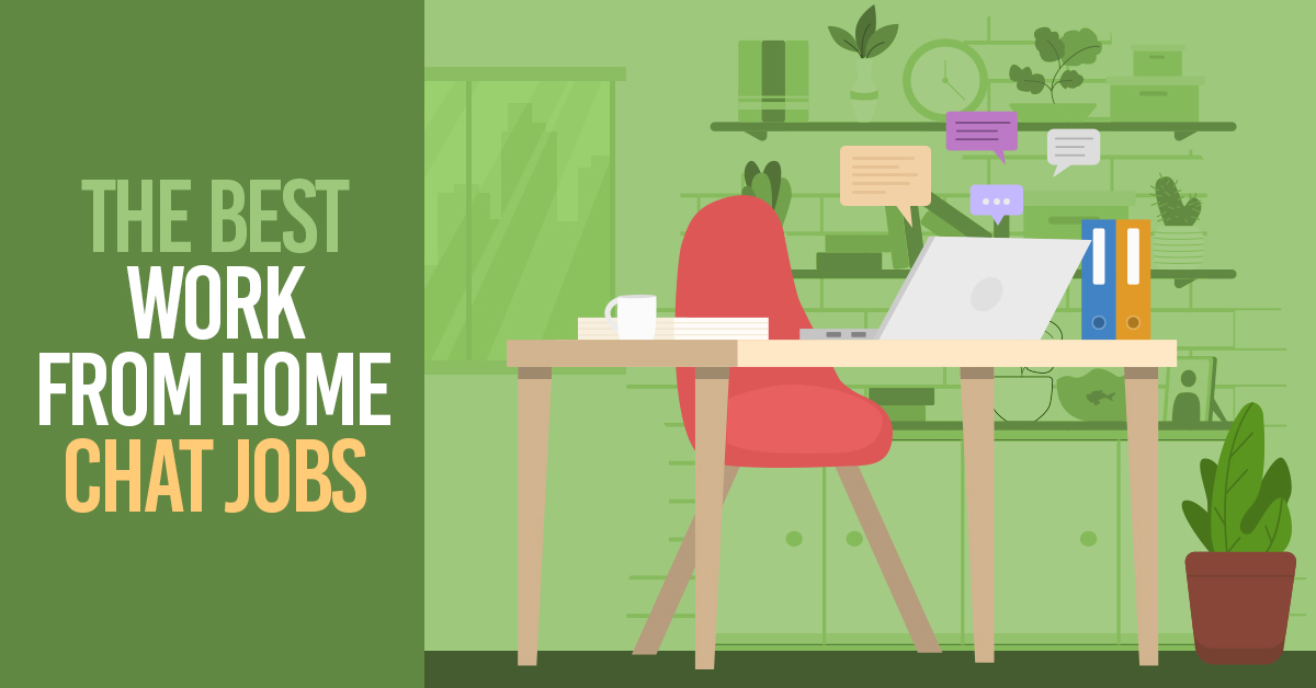 The Best Work From Home Chat Jobs 2024